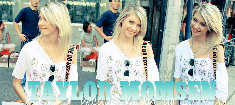 Taylor Momsen Forum {Because We Love Our Little J.} ~ Your best source about her - Benvenuto nella tua migliore risorsa italiana sull'attrice Taylor Momsen