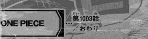 One Piece Spoilers Capitolo 1003
