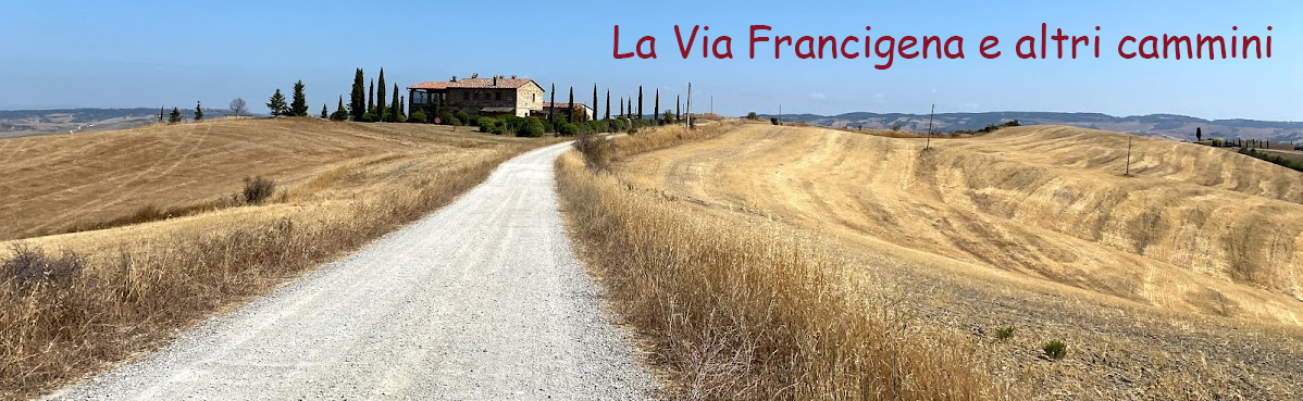 La Via Francigena e altri cammini