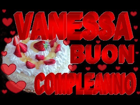 Buon Compleanno Vanessa