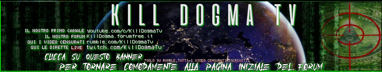 Kill Dogma Tv-Nella Tana del Bianconiglio-Illuminati&Nuovo Ordine Mondiale NWO-Il manuale del risveglio-Ricerca-Indagini-Notizie